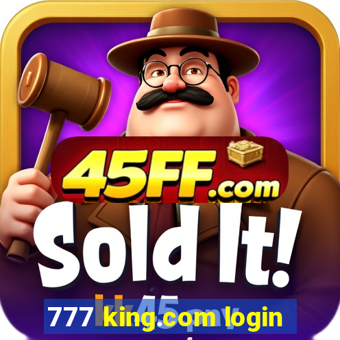 777 king.com login